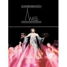 MASS (A Theatre Piece for Singers, Players, and Dancers - Vocal Score) 